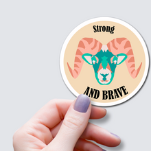 Load image into Gallery viewer, Strong and Brave - Positive Affirmation Ram Vinyl Sticker