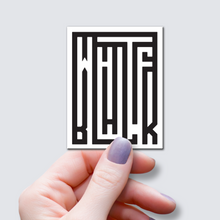 Load image into Gallery viewer, White & Black Word Art Sticker