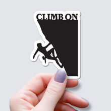 Load image into Gallery viewer, Climb On Vinyl Sticker #1
