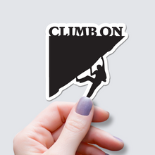 Load image into Gallery viewer, Climb On Vinyl Sticker #2
