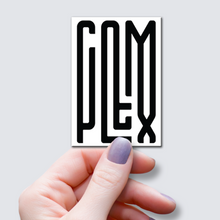 Load image into Gallery viewer, Complex Word Art Vinyl Sticker
