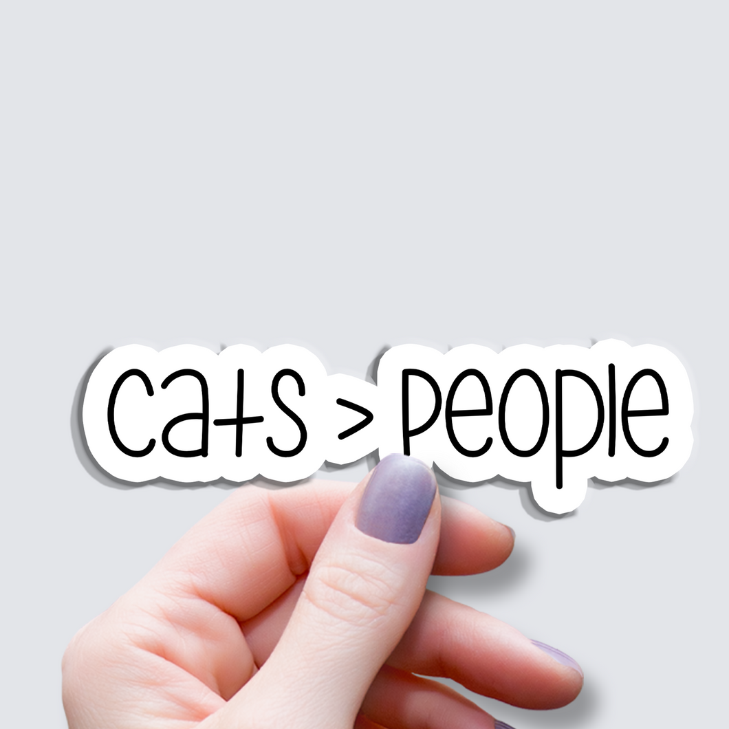 Cats Are Better People -Vinyl Sticker