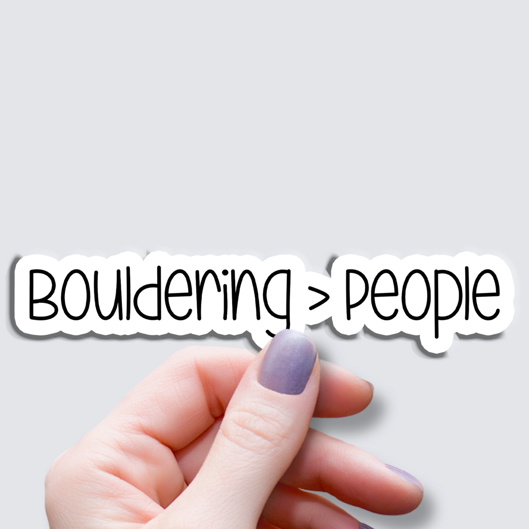 Bouldering Is Better People -Vinyl Sticker